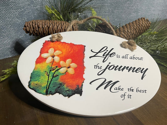 Ceramic Plaque - Life is all about the Journey Oval Ceramic Plaque - Squirrellyartmama